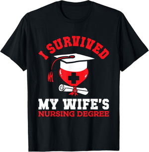 I Survived My Wife's Nursing Degree Nurse RN Graduation 2025 T-Shirt - T-Shirt | Black
