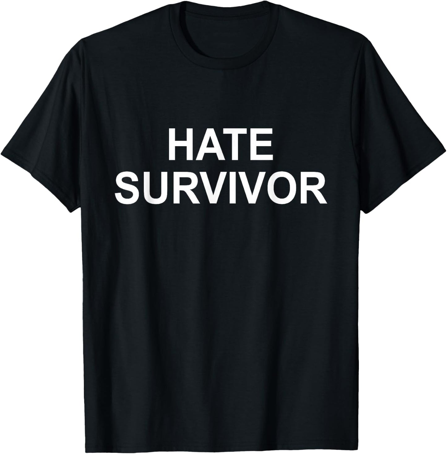 Hate Survivor T-Shirt - T-Shirt | Black