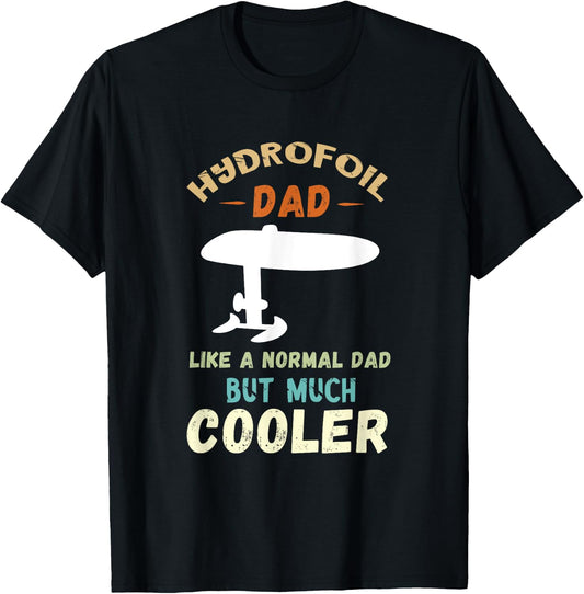 Foiler Hydrofoil Dad Foil Efoil Electric Hydrofoil Surfboard T-Shirt - T-Shirt | Black