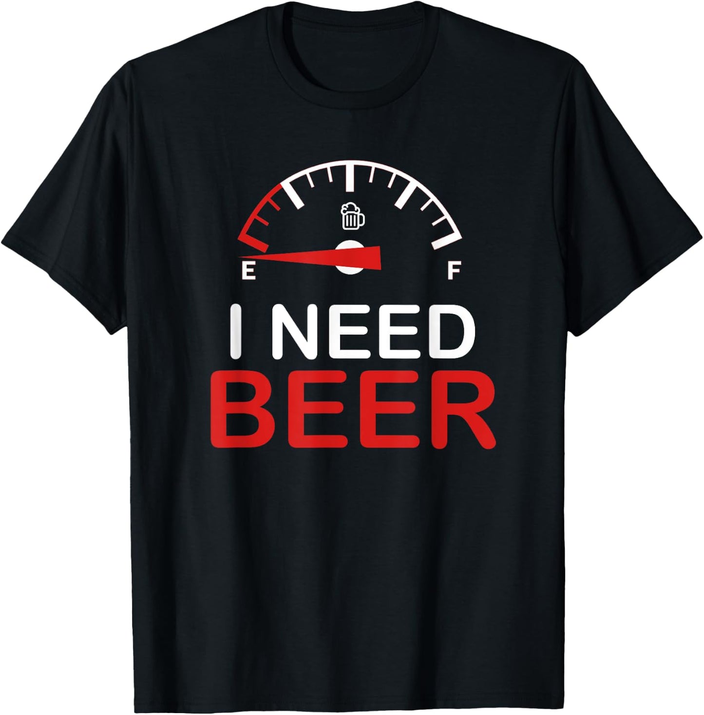 I Need Beer T-Shirt - T-Shirt | Black