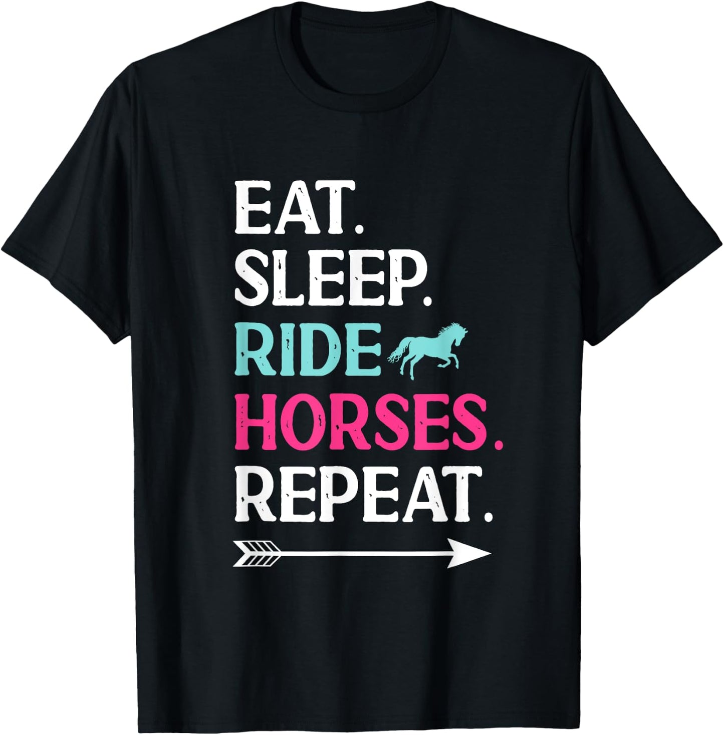 Horse Riding Eat Sleep Ride Horses Repeat For Girls T-Shirt - T-Shirt | Black