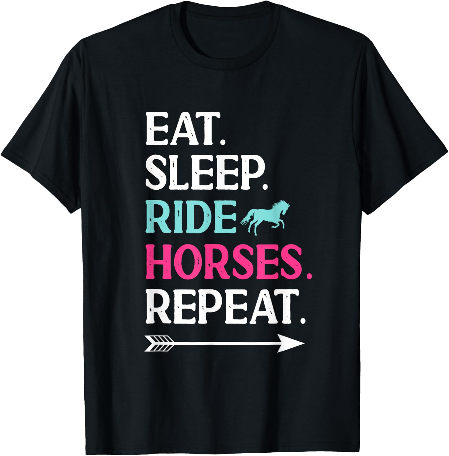 Horse Riding Eat Sleep Ride Horses Repeat For Girls T-Shirt - T-Shirt | Black
