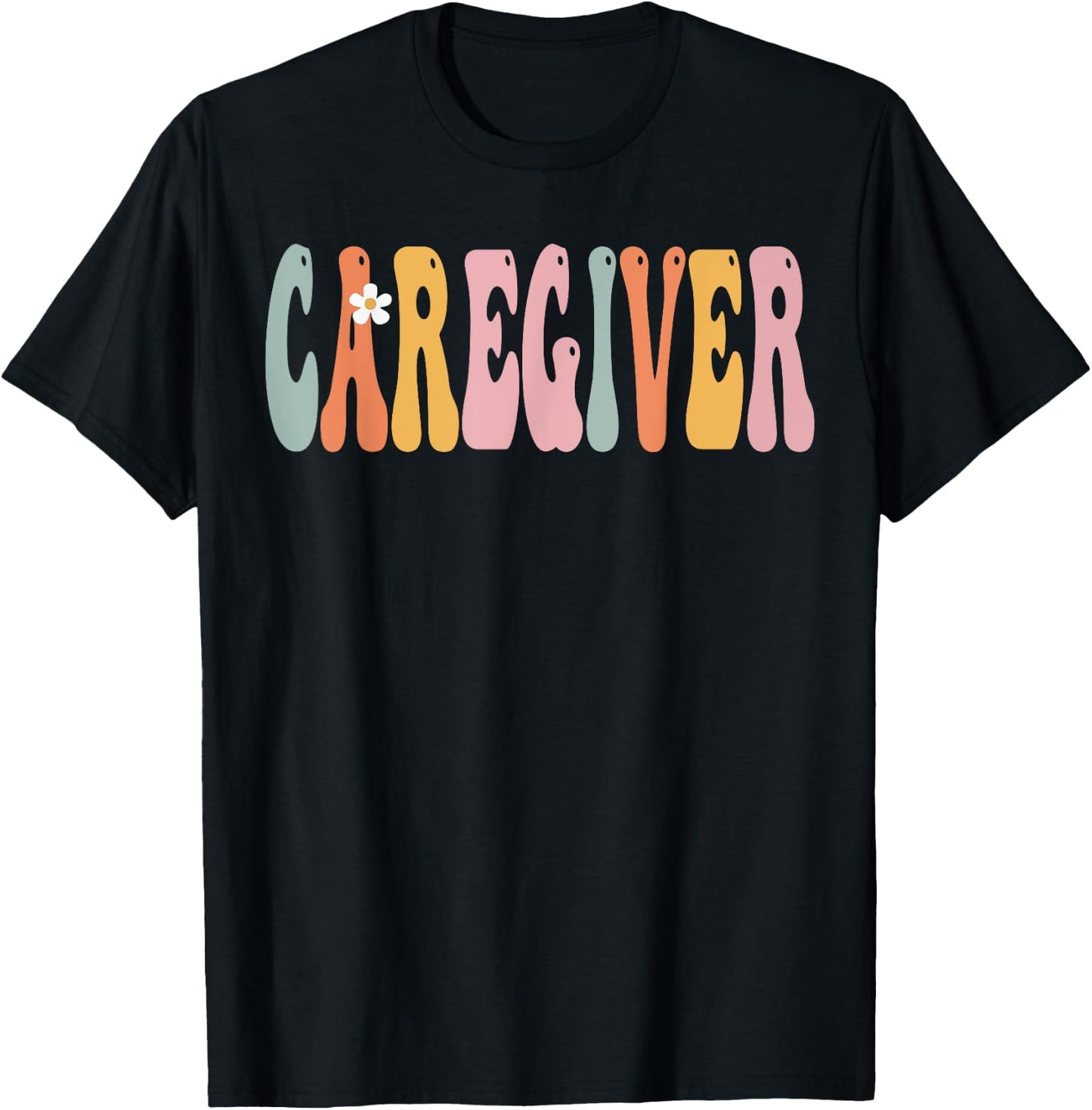 Caregiver Week Groovy Appreciation Day For Work T-Shirt - T-Shirt | Black