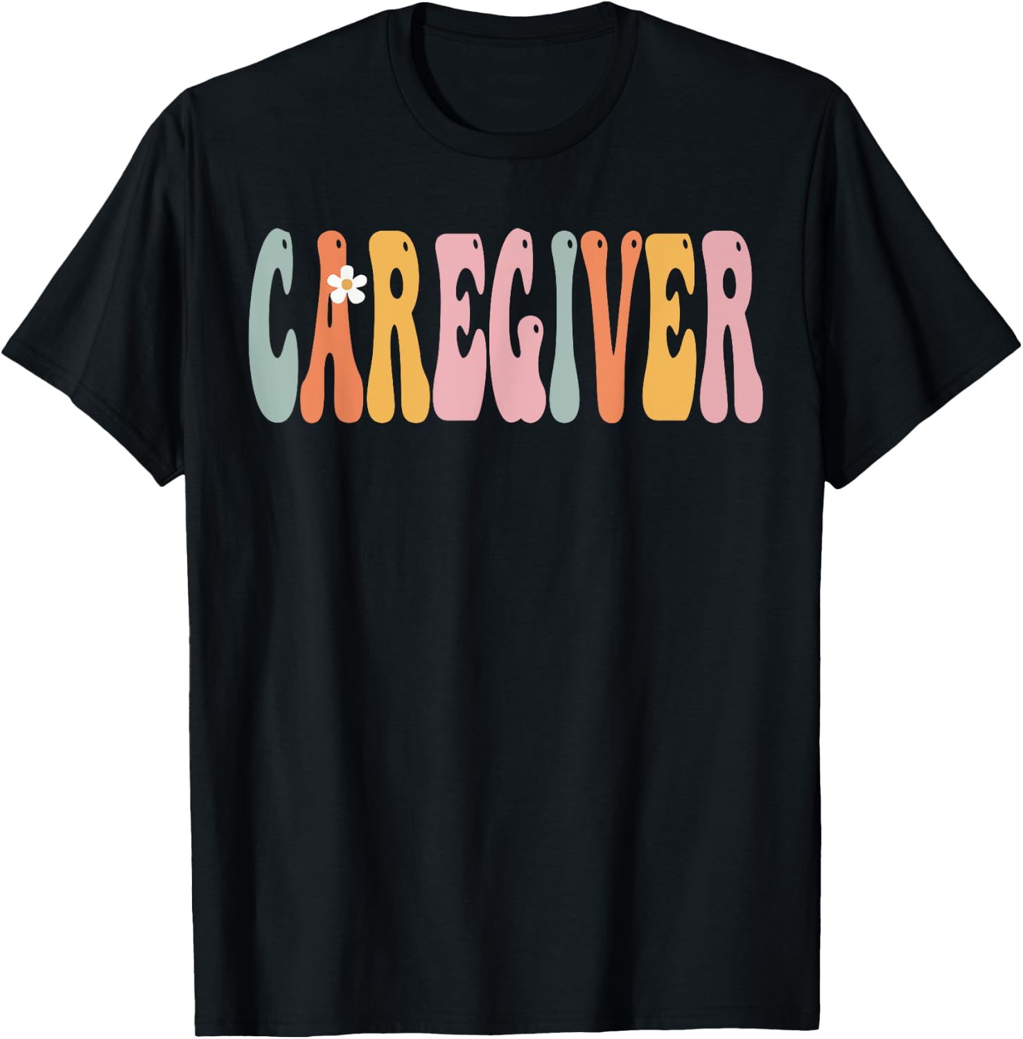 Caregiver Week Groovy Appreciation Day For Work T-Shirt - T-Shirt | Black