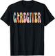 Caregiver Week Groovy Appreciation Day For Work T-Shirt - T-Shirt | Black