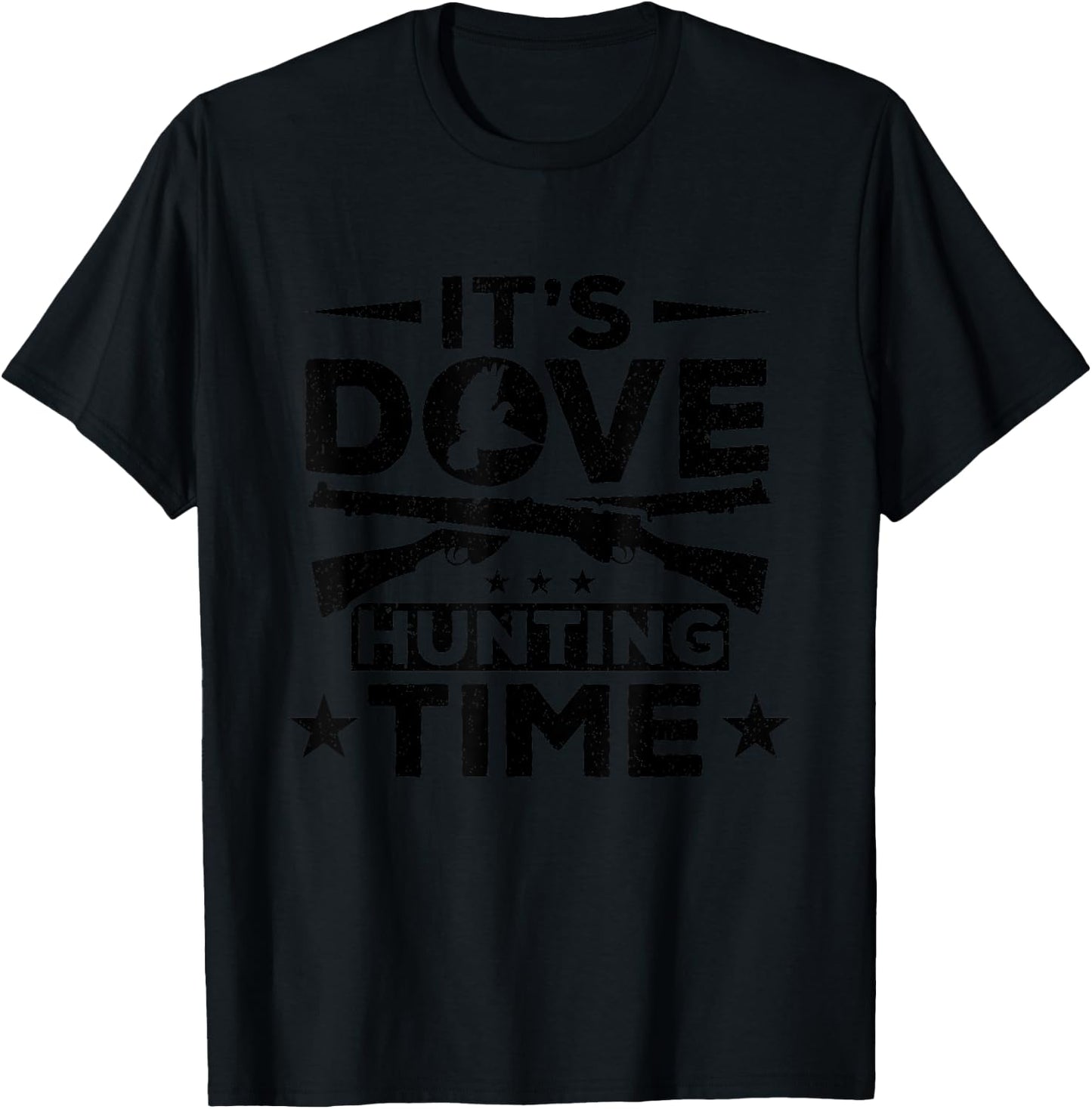 Dove Hunter It's Dove Hunting Time Bird Hunting Dove Hunting T-Shirt - T-Shirt | Black