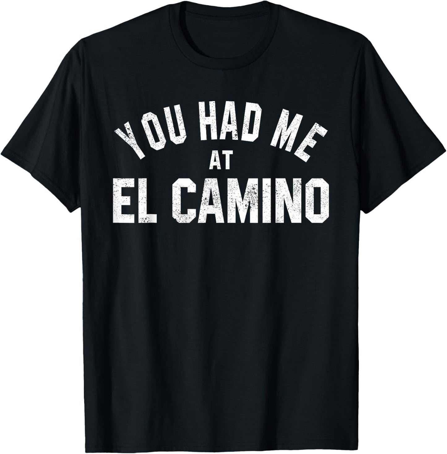 Women Camino de Santiago You Had Me At El Camino Gift T-Shirt - T-Shirt | Black