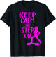 Keep Calm And Step On Aerobic Step Exercise - Step Aerobics T-Shirt - T-Shirt | Black