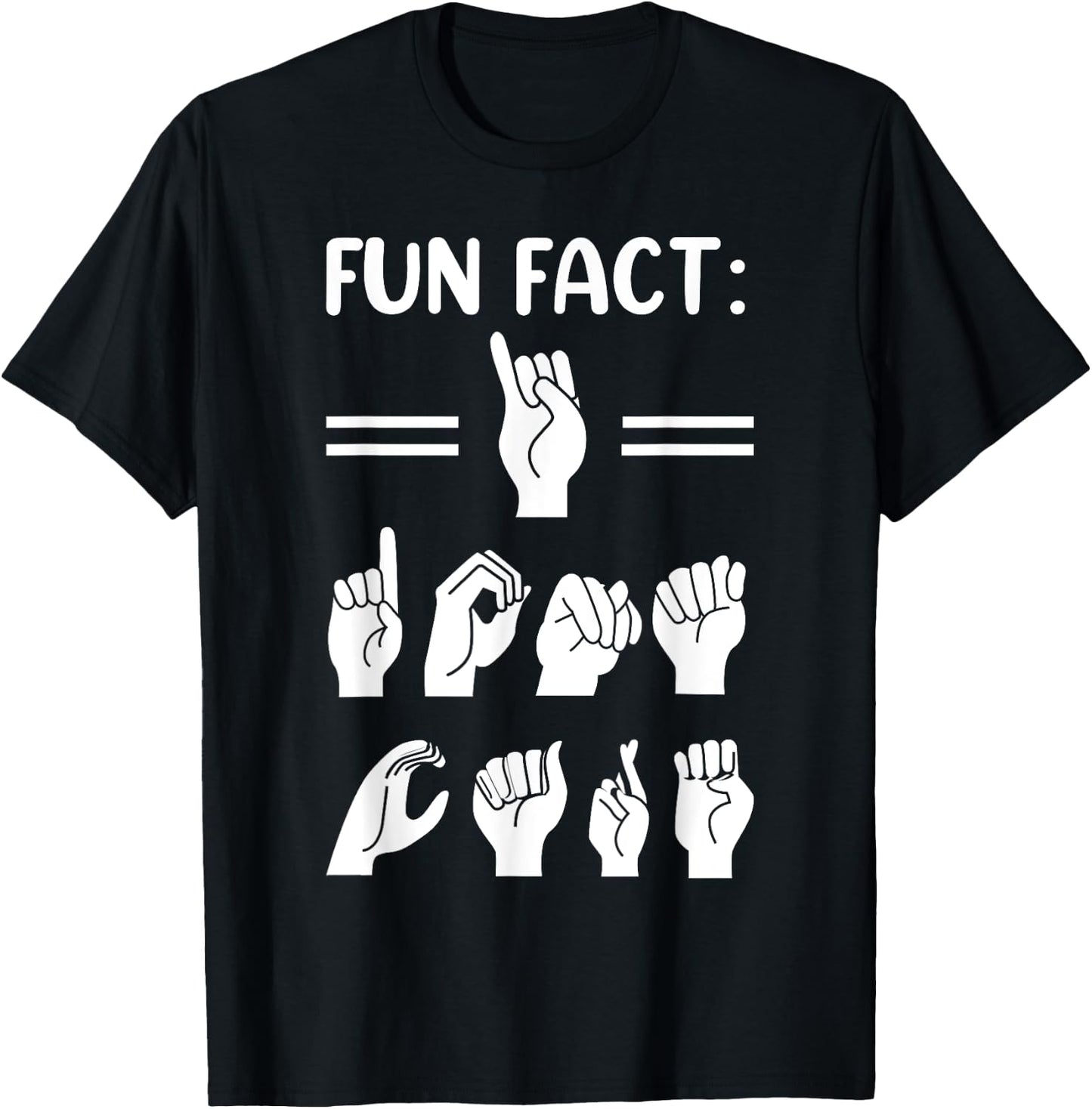 Funny ASL American Sign Language Fun Fact I Don't Care T-Shirt - T-Shirt | Black