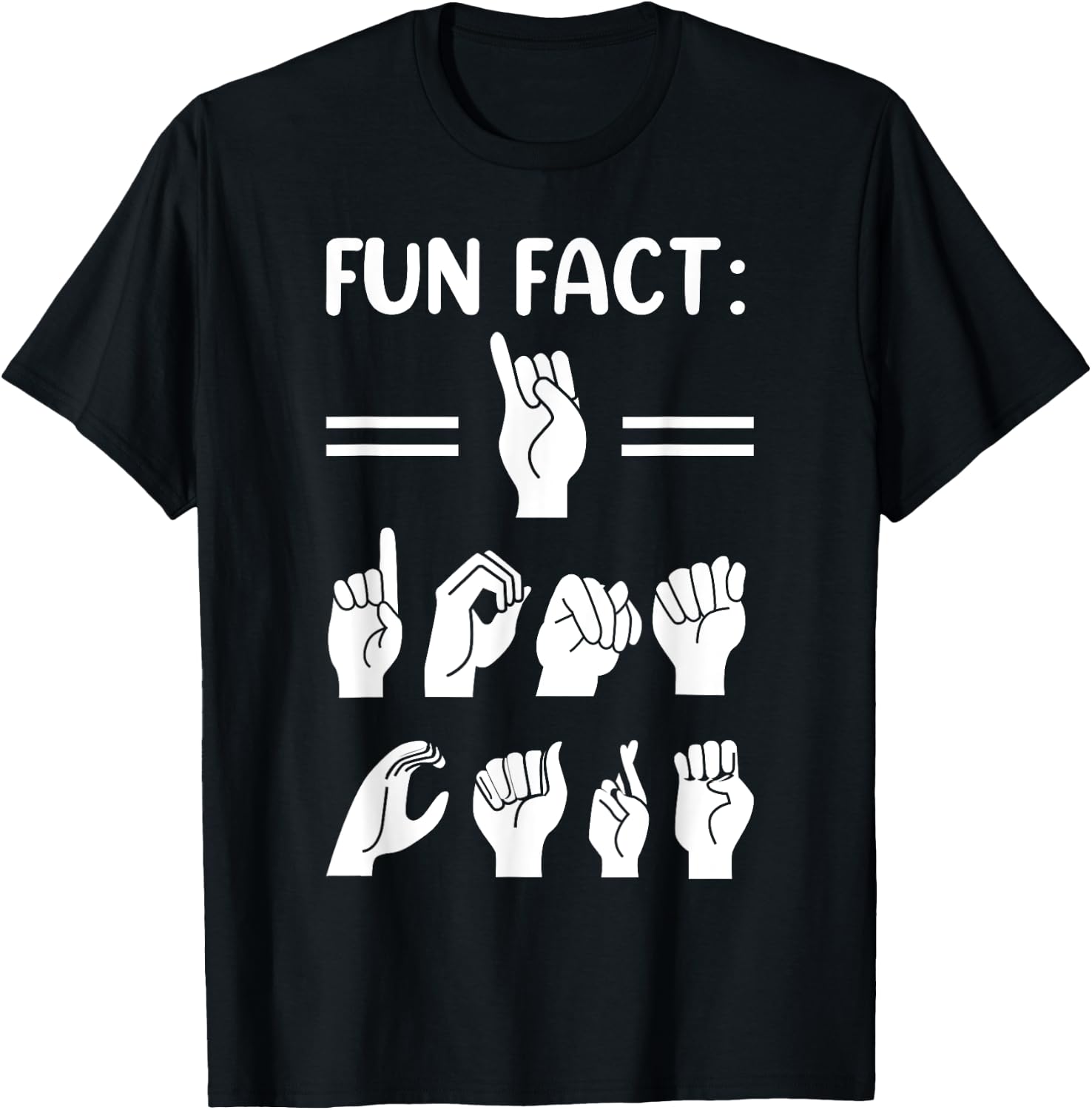 Funny ASL American Sign Language Fun Fact I Don't Care T-Shirt - T-Shirt | Black