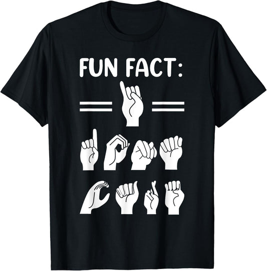 Funny ASL American Sign Language Fun Fact I Don't Care T-Shirt - T-Shirt | Black