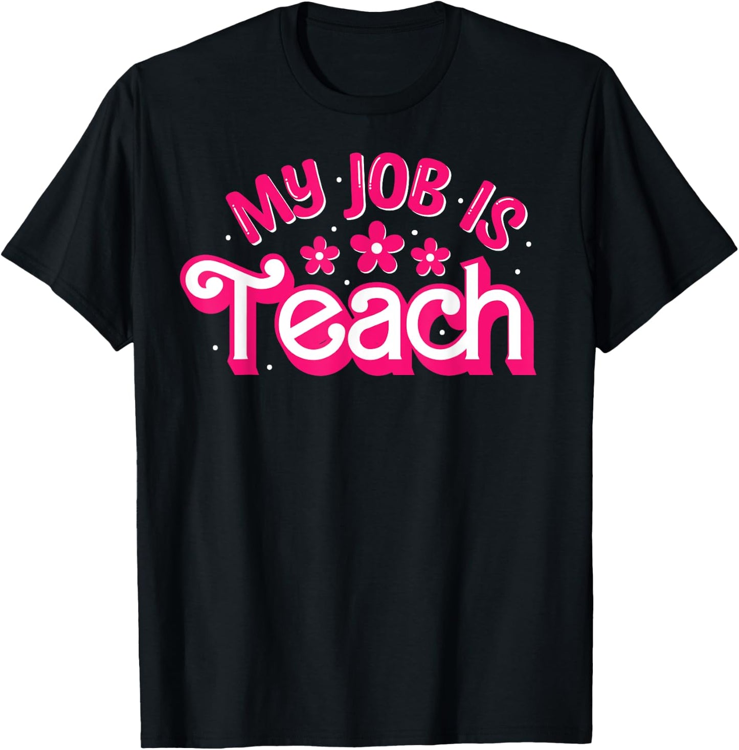 My Job Is Teach Funny Pink Retro Female Teacher Life Women T-Shirt - T-Shirt | Black
