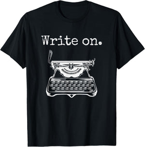 Write on. Retro Typewriter Funny Novelty Writing Writers Pun T-Shirt - T-Shirt | Black