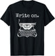 Write on. Retro Typewriter Funny Novelty Writing Writers Pun T-Shirt - T-Shirt | Black