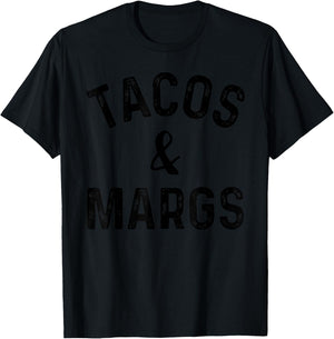 Tacos and Margs Shirt,Tacos and Margs ,Tacos and Margs T-Shirt - T-Shirt | Black