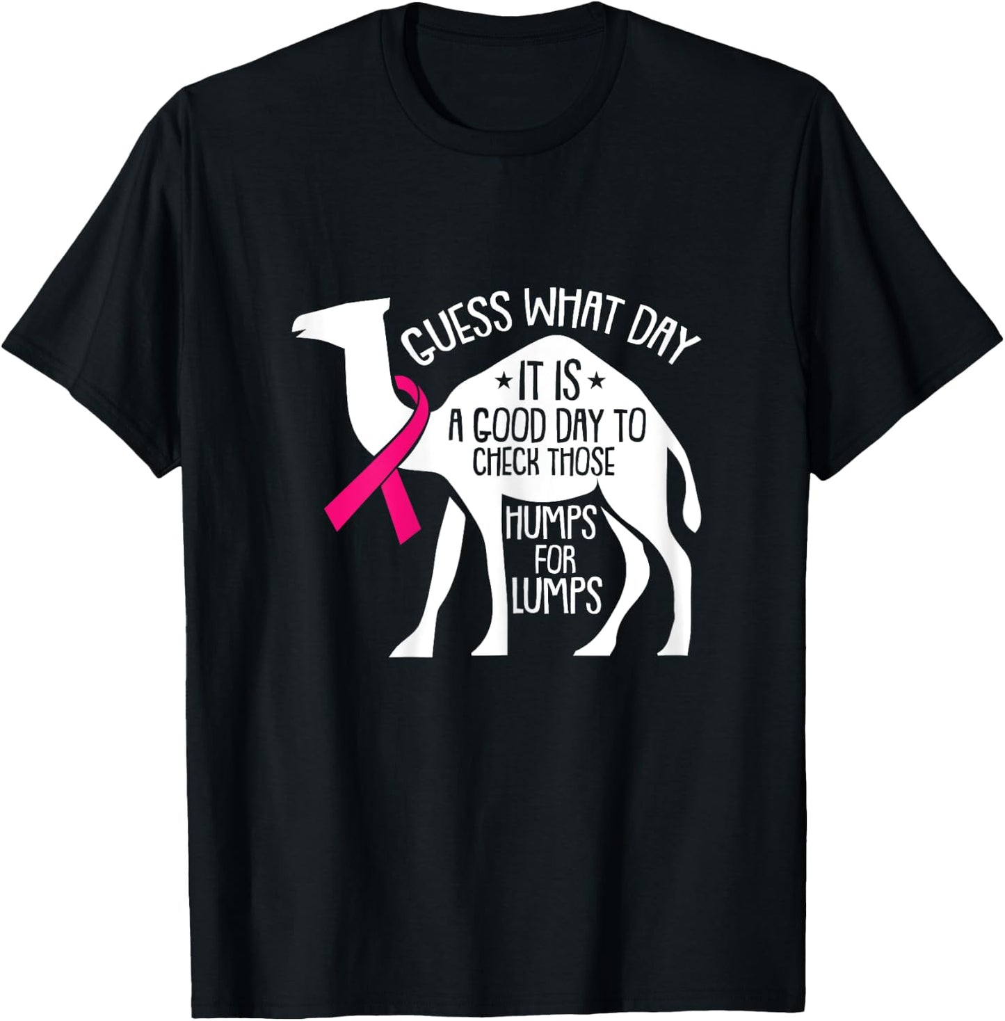 Check Those Humps Lumps Breast Cancer Awareness Warrior T-Shirt - T-Shirt | Black
