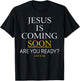 Jesus Is Coming Soon Luke Christian Bible T-Shirt - T-Shirt | Black
