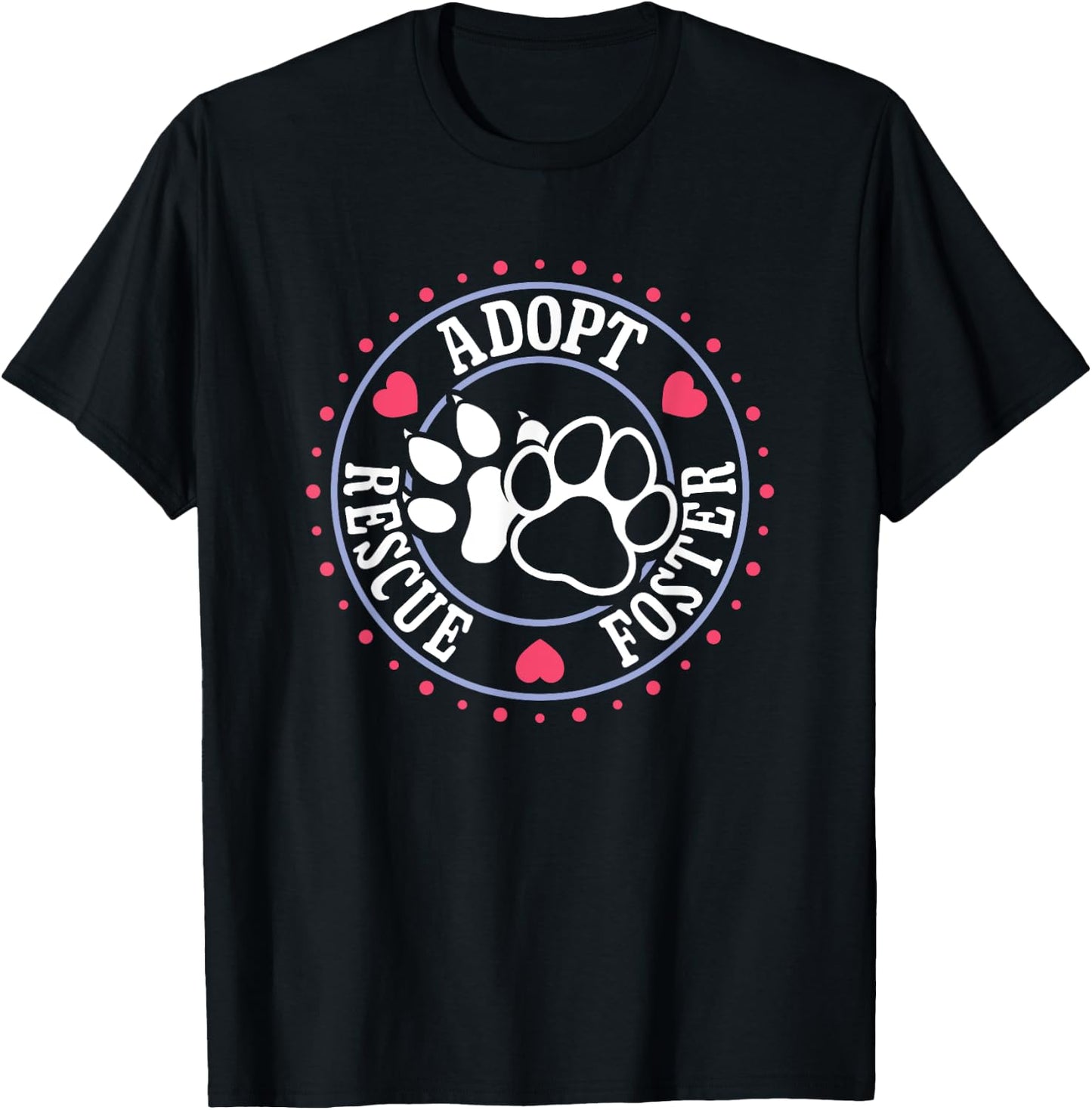 Foster Animal Rescue Pet Fostering Rescue Foster Adopt T-Shirt - T-Shirt | Black