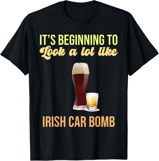 Its Beginning To Look A Lot Like Irish Car Bomb Toast to the T-Shirt - T-Shirt | Black