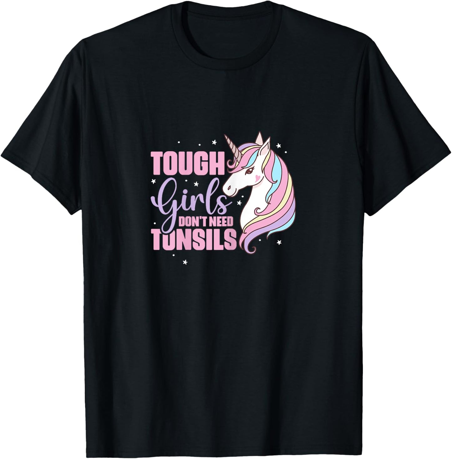 Tough Girls Dont Need Tonsils Tonsillectomy Unicorn Recovery T-Shirt - T-Shirt | Black