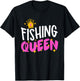 Fishing Queen Funny Fisherman Aquatic Enthusiast Women T-Shirt - T-Shirt | Black