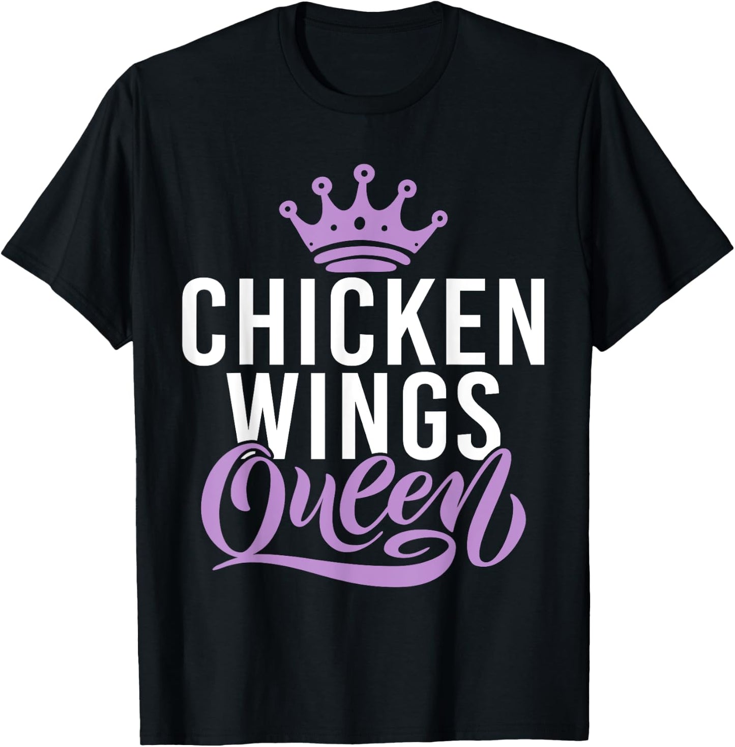 Chicken Wings Queen T-Shirt - T-Shirt | Black