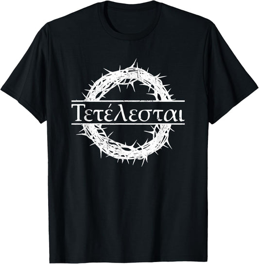Glaube an Jesus Bibel Gott Christliche Zitate Tetelestai Greek Bible Quote "Es ist vollbracht Jesus" -Adults Black Cotton, Polyester Short Sleeve T-Shirt - T-Shirt | Black