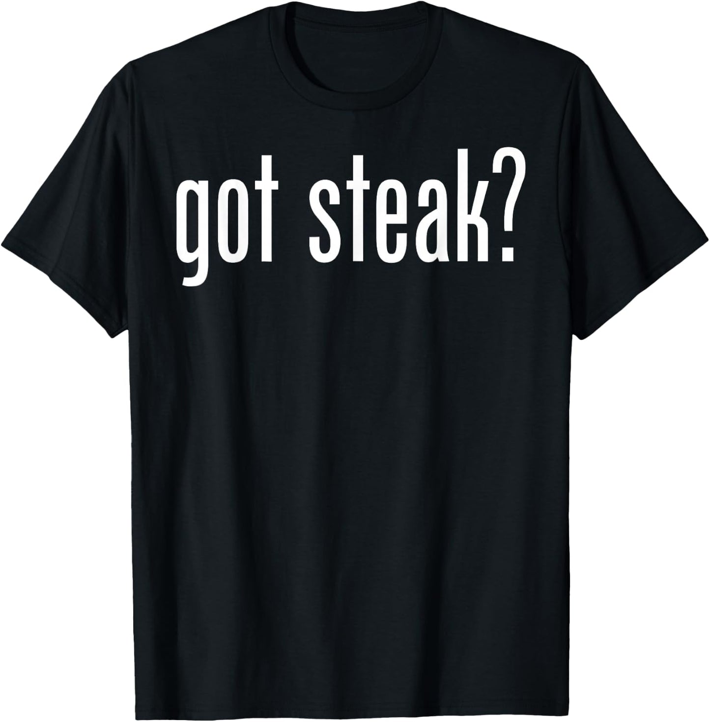 Best Got Steak Funny Women T-Shirt - T-Shirt | Black