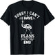 Sorry I Can't I Have Plans With My Emu Bird T-Shirt - T-Shirt | Black