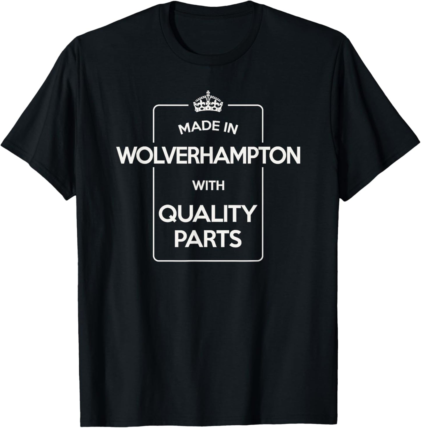 Made In Wolverhampton. Funny Retro T-Shirt - T-Shirt | Black