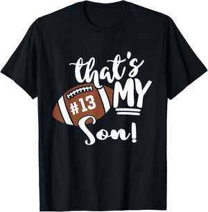 That's My Son Football 13 Jersey Number Vintage Mom Dad T-Shirt - T-Shirt | Black