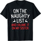 On The Naughty List And I Blame It On My Sister Christmas T-Shirt - T-Shirt | Black
