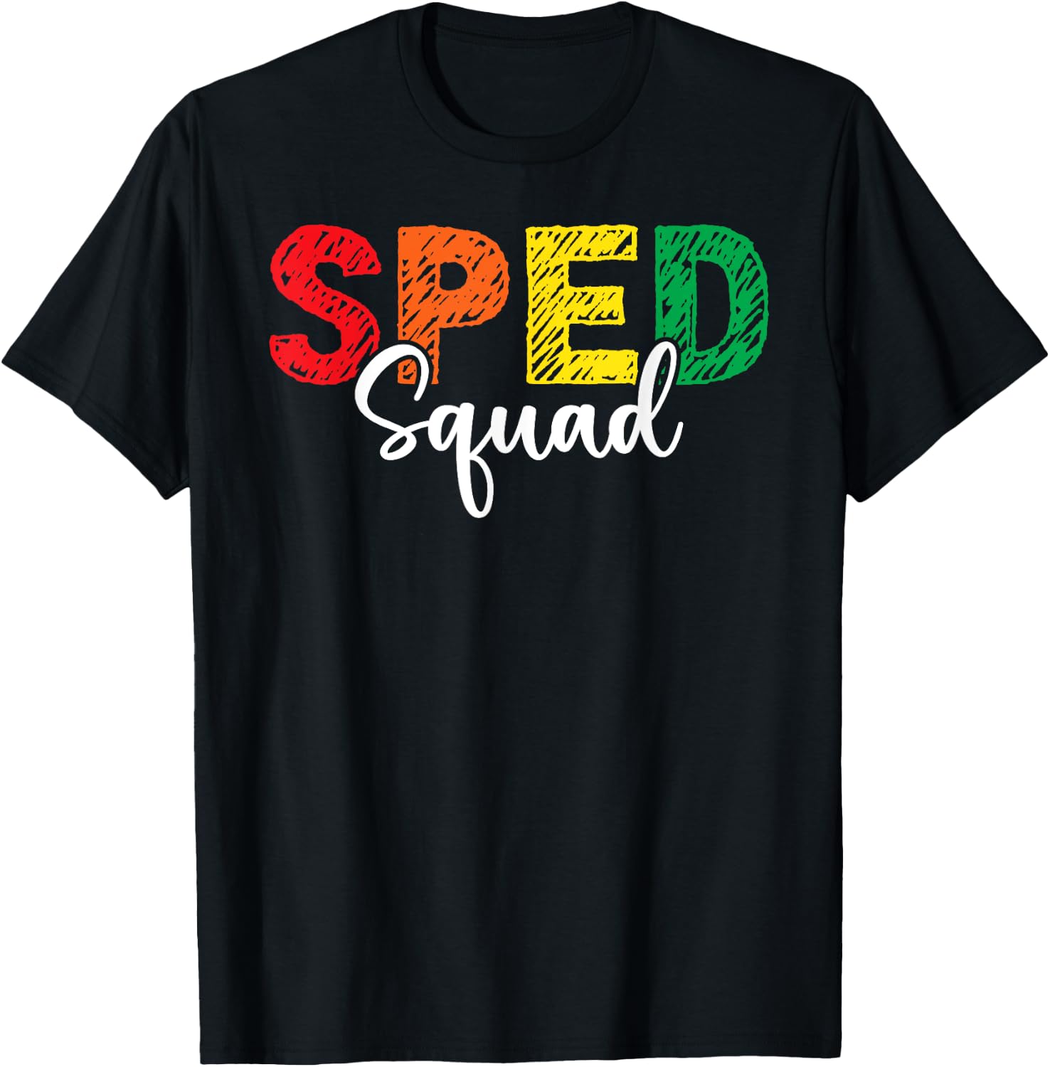 SPED Squad Special Education Teacher Dream Team Matching ED Men Women Kids T-Shirt - T-Shirt | Black