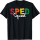 SPED Squad Special Education Teacher Dream Team Matching ED Men Women Kids T-Shirt - T-Shirt | Black