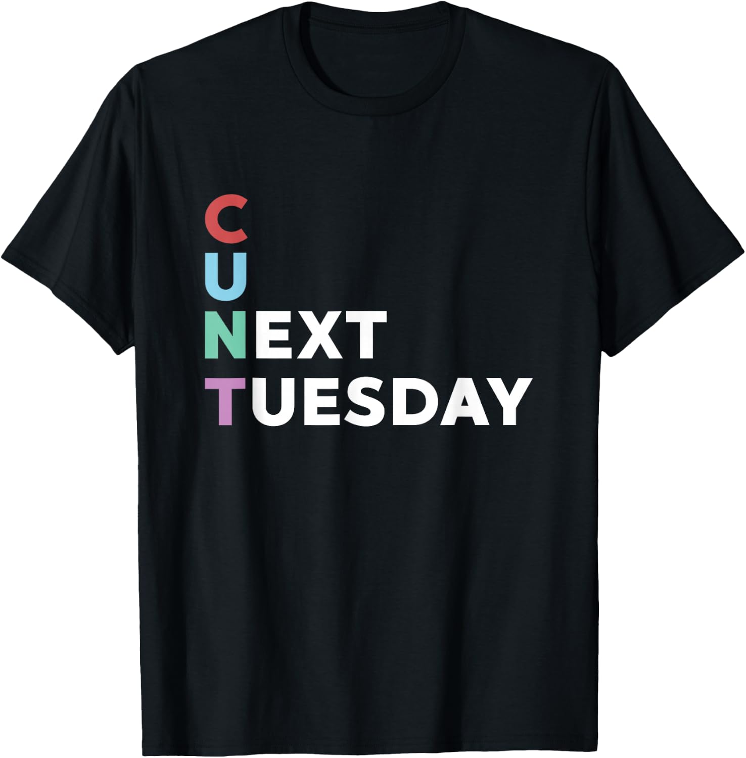 Funny - We See Us Next Tuesday | Humor Joke T-Shirt - T-Shirt | Black