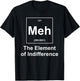 Meh Element Of Indifference T-Shirt - T-Shirt | Black