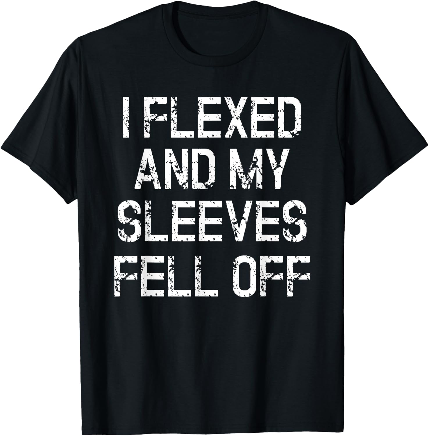 I Flexed And My Sleeves Fur Off Fun Sleeveless Gym Workout T-Shirt - T-Shirt | Black
