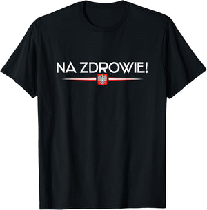Polish Culture Designs Na Zdrowie Poland - Women's Black Small Short Sleeve T-Shirt - T-Shirt | Black