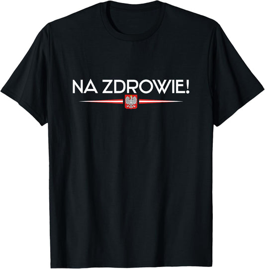Polish Culture Designs Na Zdrowie Poland - Women's Black Small Short Sleeve T-Shirt - T-Shirt | Black