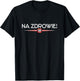 Polish Culture Designs Na Zdrowie Poland - Women's Black Small Short Sleeve T-Shirt - T-Shirt | Black