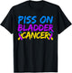 Piss On Bladder Cancer Warrior Bladder Cancer Awareness T-Shirt - T-Shirt | Black