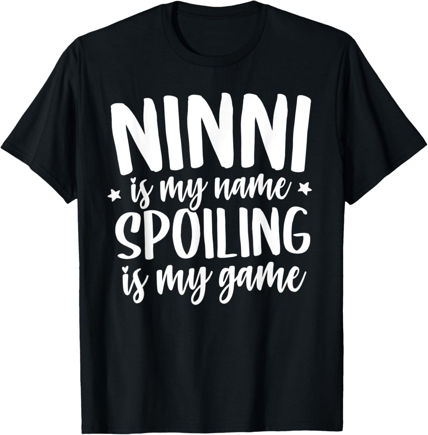 Ninni Shirts Ninni is my Name Spoiling is my Game T-Shirt - T-Shirt | Black