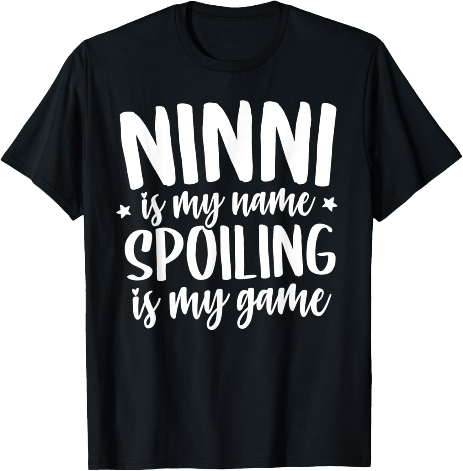 Ninni Shirts Ninni is my Name Spoiling is my Game T-Shirt - T-Shirt | Black