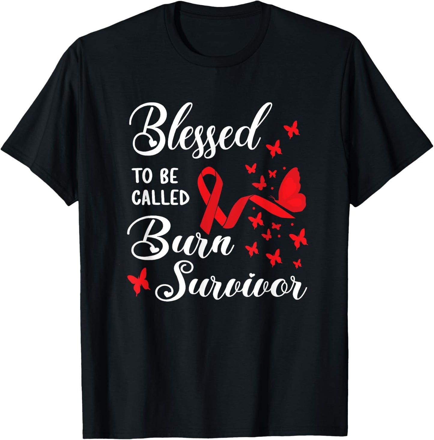 Blessed To Be Called Burn Survivor Awareness Fire Accident T-Shirt - T-Shirt | Black