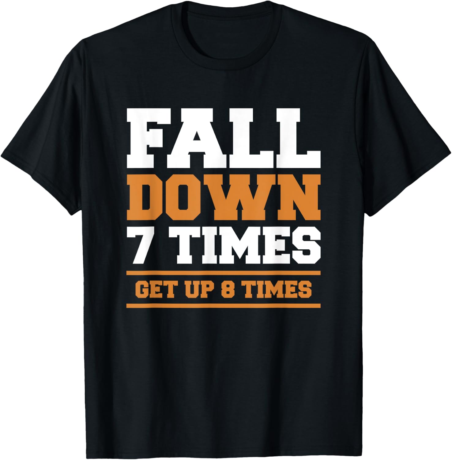 Fall Down 7 Times Get Up 8 Times BJJ Brazilian Jiu Jitsu T-Shirt - T-Shirt | Black