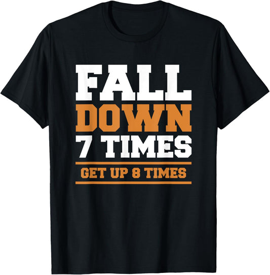 Fall Down 7 Times Get Up 8 Times BJJ Brazilian Jiu Jitsu T-Shirt - T-Shirt | Black