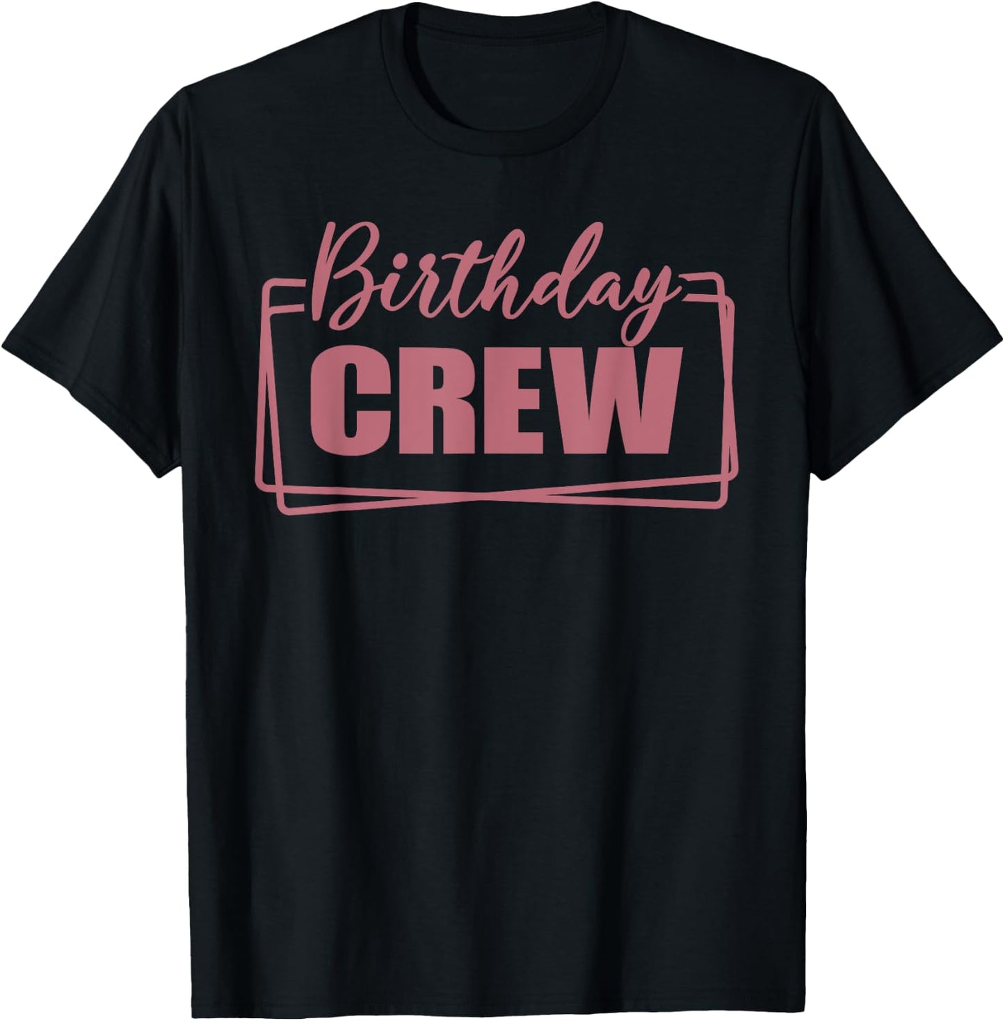 Birthday Crew, Women & Girls Matching Group Birthday Party T-Shirt - T-Shirt | Black