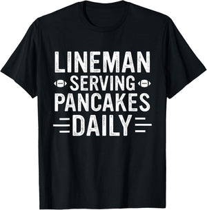 Lineman Serving Pancakes Daily Football Lineman T-Shirt - T-Shirt | Black