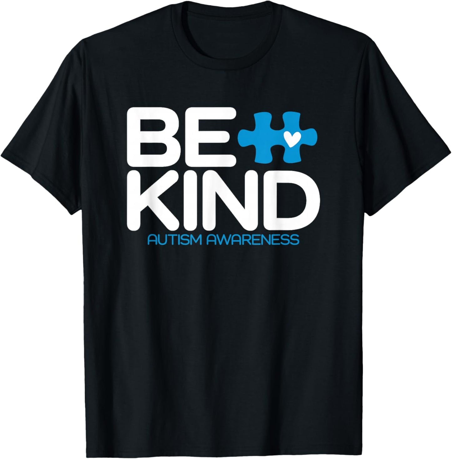 Autism Be Kind Shirt Women Men Kids Be Kind Autism Awareness T-Shirt - T-Shirt | Black