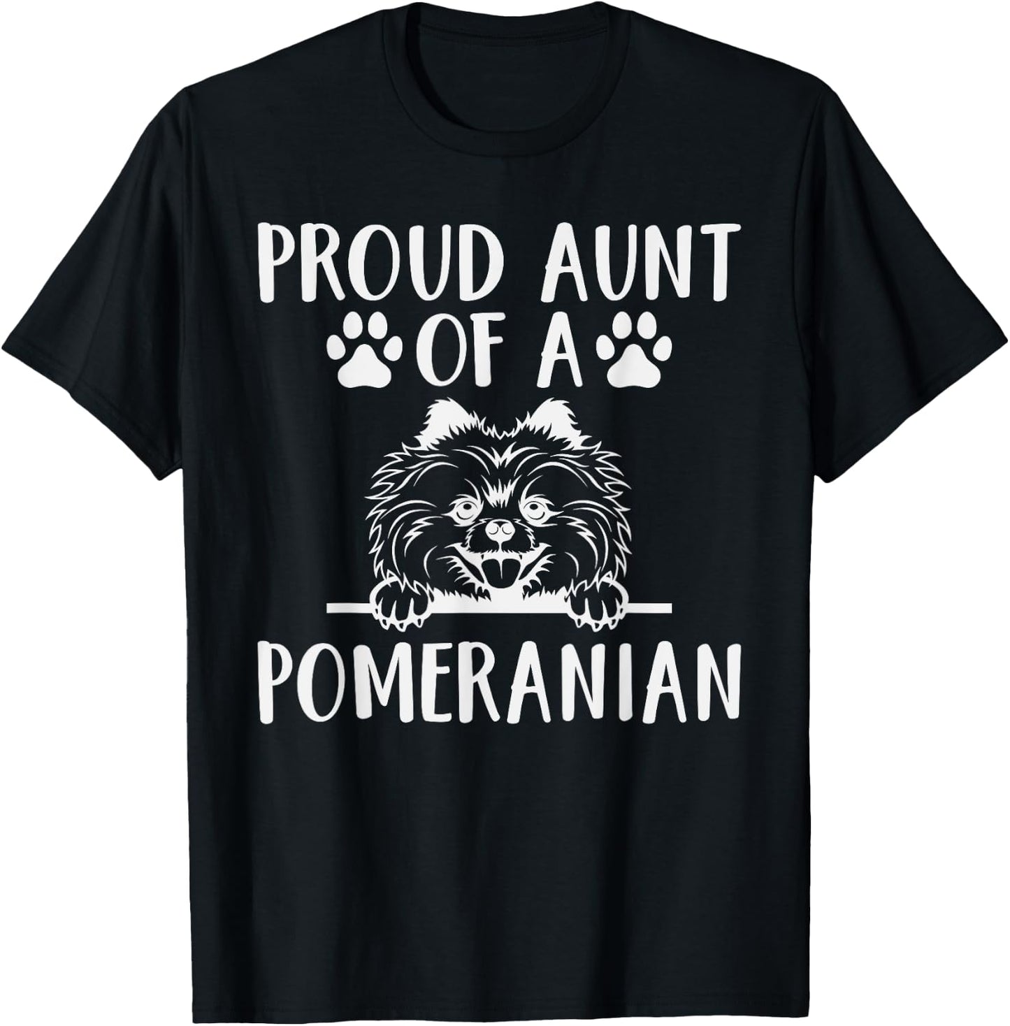 Proud Aunt of a Pomeranian Aunt T-Shirt - T-Shirt | Black